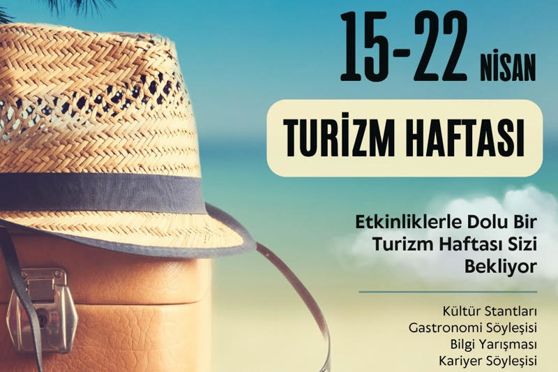 15-22 NİSAN 2026 TURİZM HAFTASI ETKİNLİKLERİ