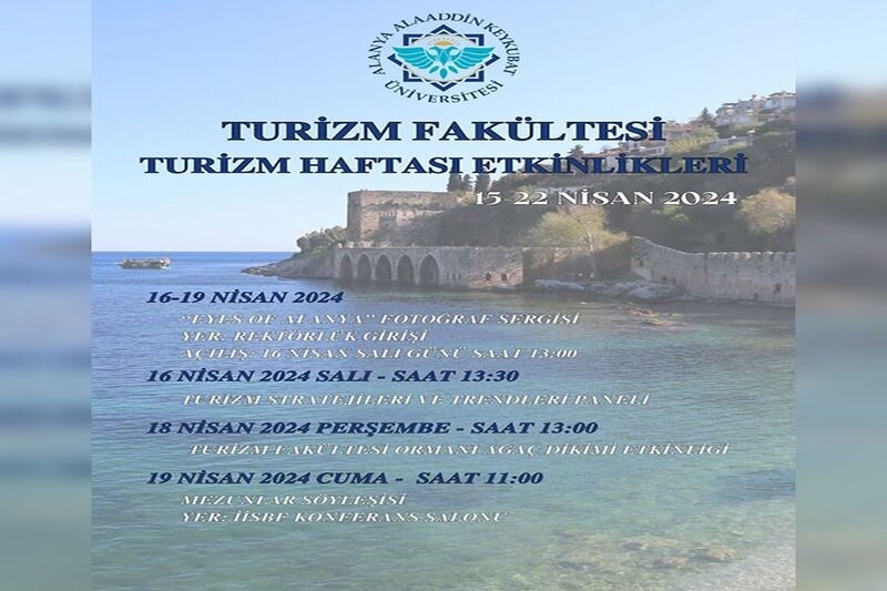 TURİZM FAKÜLTESİ TURİZM HAFTASI ETKİNLİKLERİ