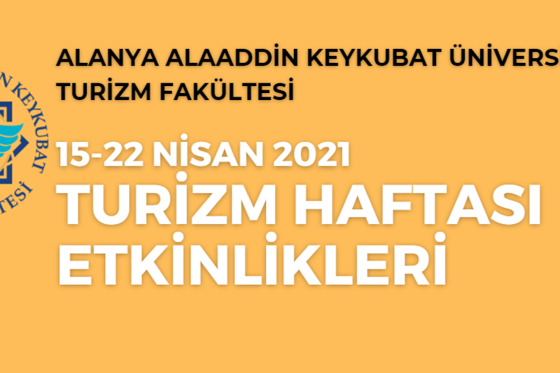 15-22 NİSAN TURİZM HAFTASI ETKİNLİKLERİ
