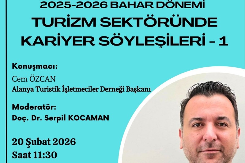 2025 -2026 Bahar Dönemi Turizm Sektöründe Kariyer Söyleşileri -1