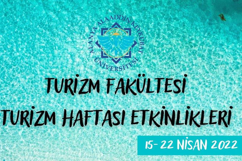 15-22 NİSAN TURİZM HAFTASI ETKİNLİKLERİ