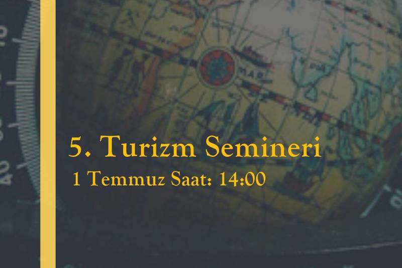 5. TURİZM SEMİNERİ